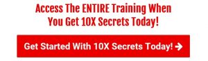 10x secrets